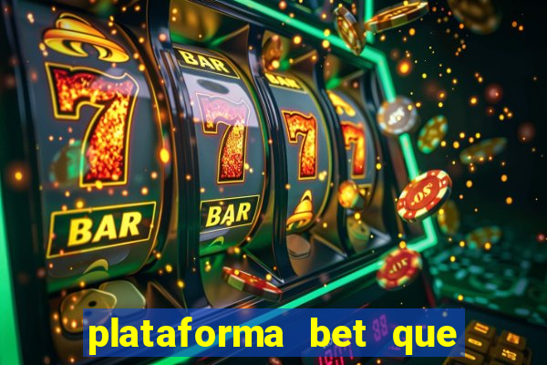 plataforma bet que paga ao se cadastrar